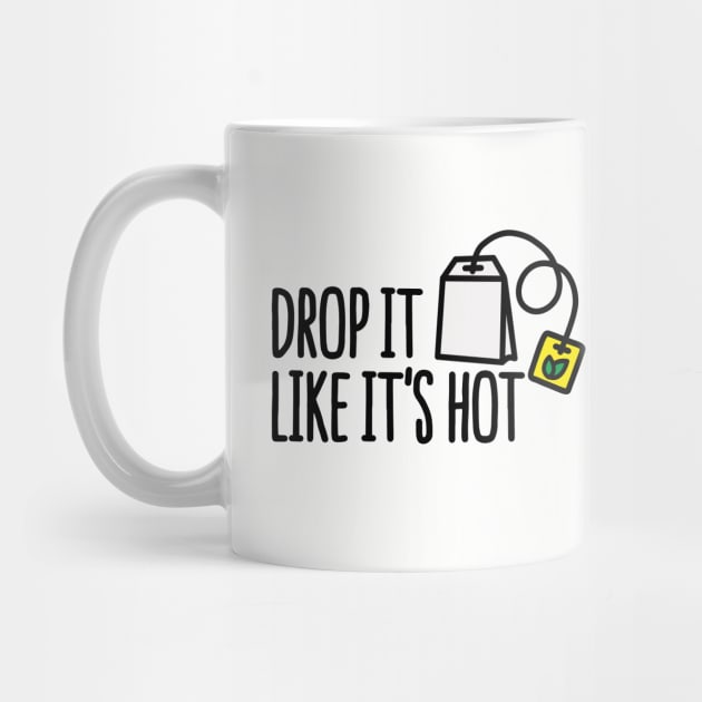 Drop it likes it's hot by LaundryFactory